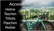 Helme Taschen Trikots Flaschen Pedale  Accessoirs
